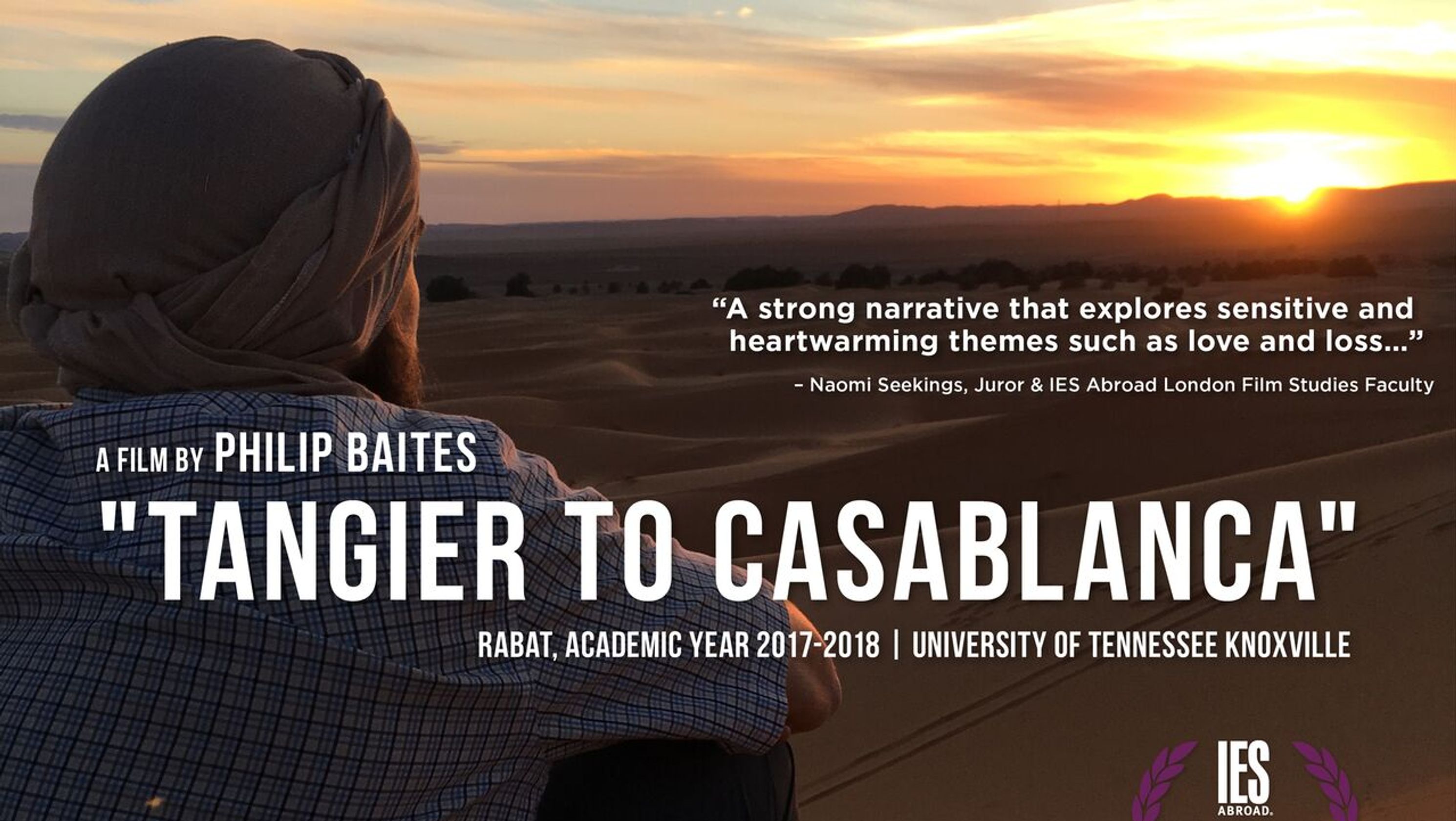 Student Philip Baites looking out at a sunset in Morocco. Text on image says "A film by Philip Baites, 'Tangier to Casablanca,' Rabat, Academic Year 2017-2018, University of Tennessee Knoxville."